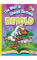 Wolf in Sheep's Clothing Retold