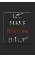 Eat Sleep Entertaining Repeat Journal Gift