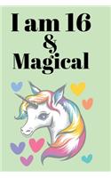 I am 16 & magical: A Journal and Sketchbook Gift for 16 Year Old, Lined Journal for a Funny 16th Birthday Gift for Girls.