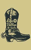 life is better in boots