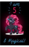 I am 5 & Magical!