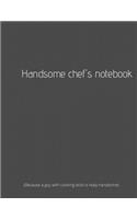 Handsome Chef's Notebook