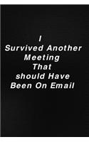 I Survived Another Meeting that Should Have Been an Email