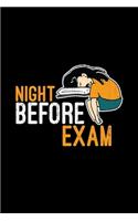 Night before exam: 6x9 Exam - blank with numbers paper - notebook - notes