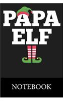 Papa Elf Notebook: Composition Book for School Diary Writing Notes, Taking Notes, Recipes, Sketching, Writing, Organizing, Christmas Halloween Birthday Gifts