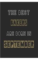 The Best bakers are born in September journal: 6*9 Lined Diary Notebook, Journal or Planner and Gift with 120 pages