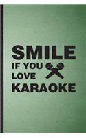 Smile If You Love Karaoke
