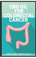 CBD Oil for Colo Rectal Cancer