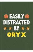 Easily Distracted By Oryx