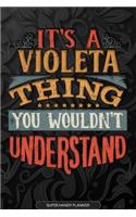 Its A Violeta Thing You Wouldnt Understand