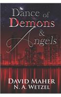 Dance of Demons and Angels
