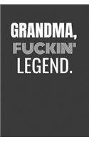 Grandma Fuckin Legend