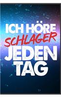 Ich höre Schlager jeden Tag