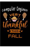 Computer Engineer very thankful this fall: Gratitude Journal for More Mindfulness, Happiness and Productivity The Perfect Gift for women, men & kids To Cultivate An Attitude Of Gratitude