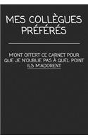 MES COLLÈGUES PRÉFÉRÉS m'ont offert ce carnet pour que je n'oublie pas à quel point ILS M'ADORENT: cadeau de départ collègue Drôle de carnet de notes de bureau pour les collègues de travail employé et le patron cadeau d'adieu pour les amis humoris