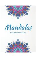 Mandalas für Erwachsene: Anti Stress Malbuch mit 50 Mandala Motiven