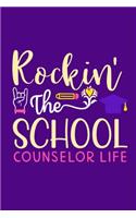 Rockin' The School Counselor Life