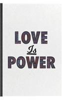 Love Is Power