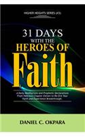 31 Days With The Heroes Of Faith