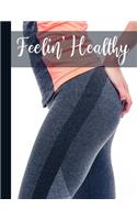 Feelin' Healthy