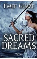 Sacred Dreams: A Great Love and the Legend of the Sacred Warriors