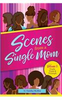 Scenes From A Single Mom