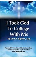 I Took God To College With Me