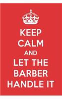 Keep Calm and Let the Barber Handle It: The Barber Designer Notebook