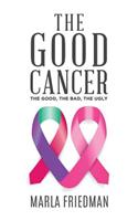 The Good Cancer