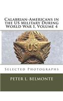 Calabrian-Americans in the US Military During World War I, Volume 4