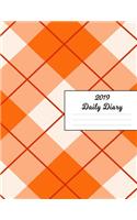 2019 Daily Diary: Orange & White Checkered Checker Pattern Journal Cover January 2019 - December 2019 Plan Weeks, Set Goals & Get Things Done Datebook Calendar Schedu