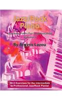 Jazz/Rock Piano Learning Paths For Improvisation Volume II: 30+2 Exercises for the Intermediate to Professional Jazz/Rock Pianist