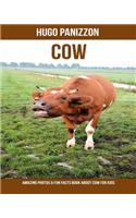 Cow: Amazing Photos & Fun Facts Book about Cow for Kids