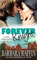Forever Knight: St. John Sibling Series, Book 5(5 St. John Sibling)