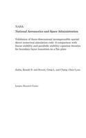 Validation of Three-Dimensional Incompressible Spatial Direct Numerical Simulation Code: A Comparison with Linear Stability and Parabolic Stability Equation Theories for Boundary-Layer Transition on a Flat Plate