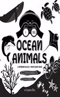 I See Ocean Animals: A Newborn Black & White Baby Book (High-Contrast Design & Patterns) (Whale, Dolphin, Shark, Turtle, Seal, Octopus, Stingray, Jellyfish, Seahorse, St