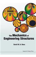 The Mechanics of Engineering Structures