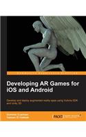 Developing AR Games for IOS and Android