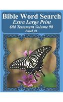 Bible Word Search Extra Large Print Old Testament Volume 98: Isaiah #6(Bible Word Search Puzzles for Adults Jumbo Print Butterfly E)
