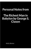 Personal Notes from the Richest Man in Babylon by George S. Clason: A Key Takeaways and Lessons Blank Lined Writing Journal Notebook