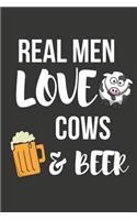Real Men Love Cows & Beer