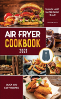 Air Fryer Cookbook for Beginners 2021