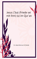 Jesus (`Isa) (Friede sei mit ihm) im Qur`an