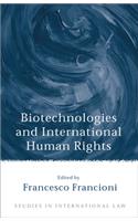 Biotechnologies and International Human Rights