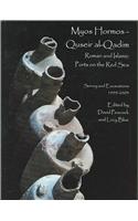 Myos Hormos - Quseir Al-Qadim, Roman and Islamic Ports on the Red Sea
