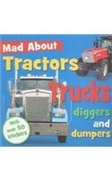 Mad about Tractors, Trucks, Diggers, and Dumpers [With Sticker(s)]