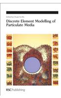 Discrete Element Modelling of Particulate Media: (Volume 339 Special Publications)