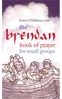 The Brendan Book of Prayer