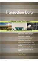 Transaction Data A Complete Guide - 2020 Edition