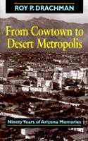 From Cowtown to Desert Metropolis